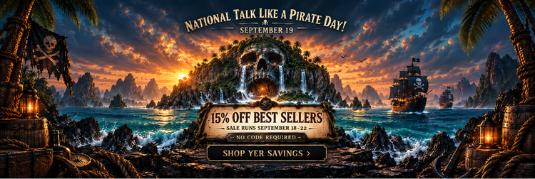 Talk Like a Pirate Day Sale 15% OFF our Best Selling Items September 18th-22nd